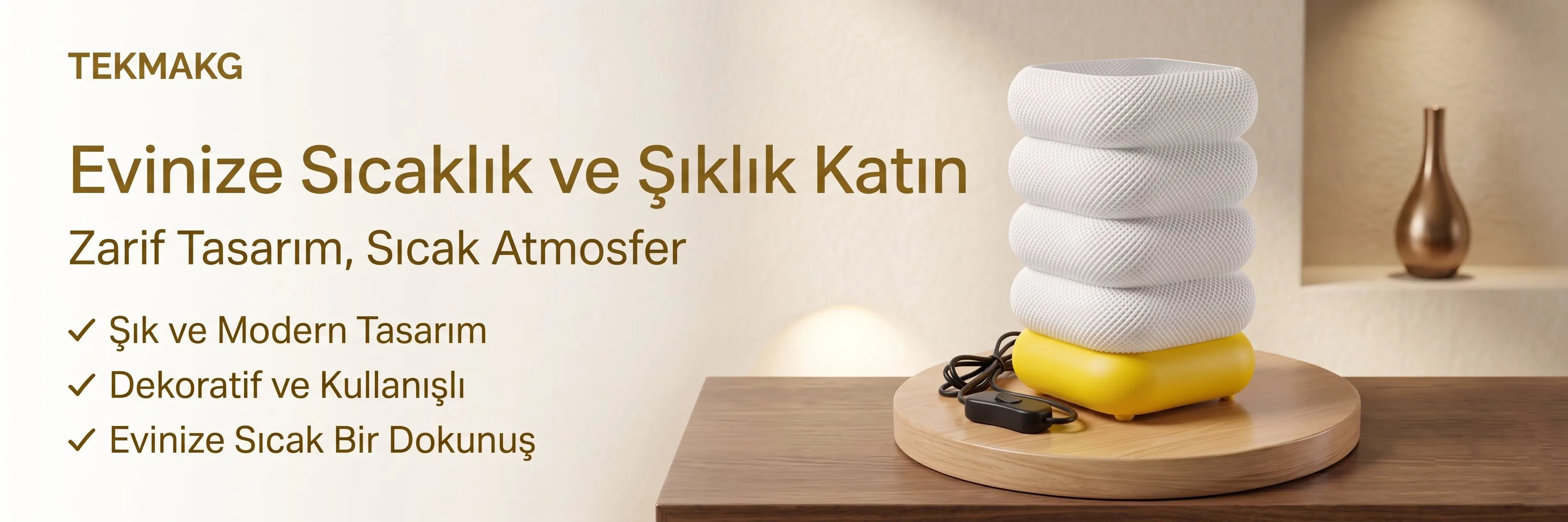 TEKMAKG Evinize Sıcaklık ve Şıklık Katın - Abajur Koleksiyonu